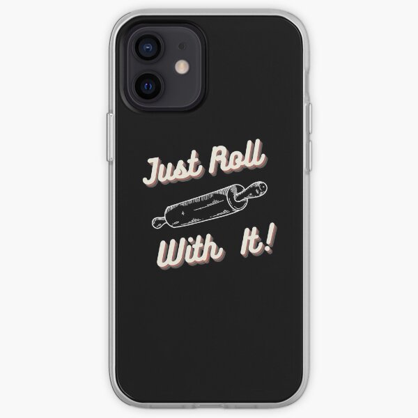 Chef's Humor - Just Roll With It iPhone Soft Case