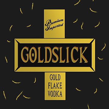 Lámina rígida for Sale con la obra «Goldslick Vodka - ¡Eso es elegante ...