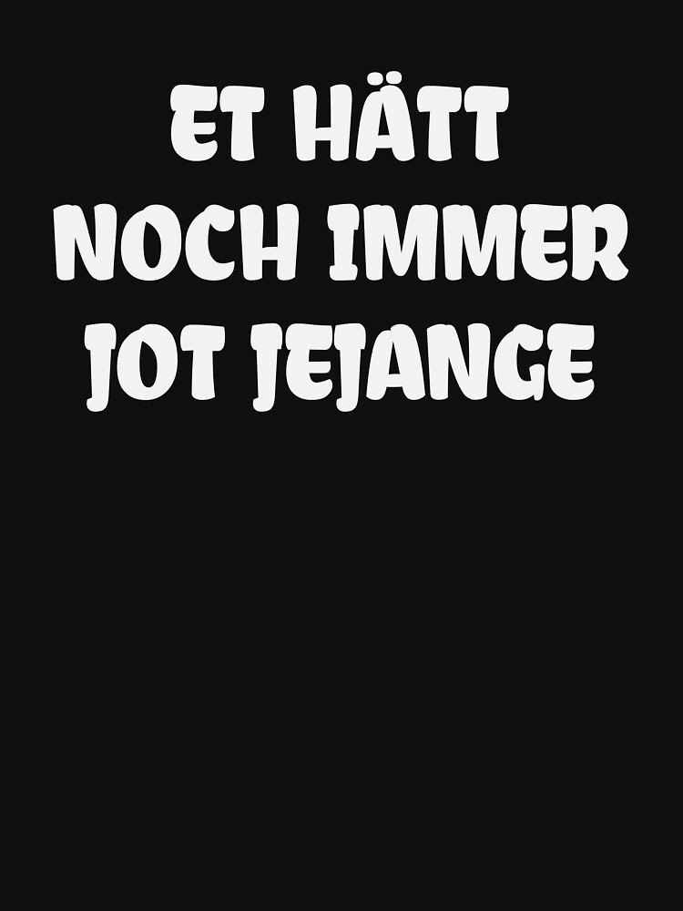 "Lustige Sprüche Kölner Karneval Et hätt noch immer jot jejange