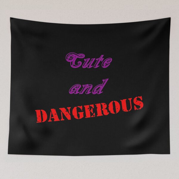 Item preview, Cute and Dangerous designed and sold by Dalekboy.