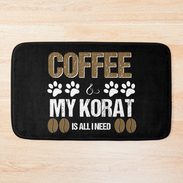Item preview, Korat and coffee is all I need designed and sold by Beyond Words.