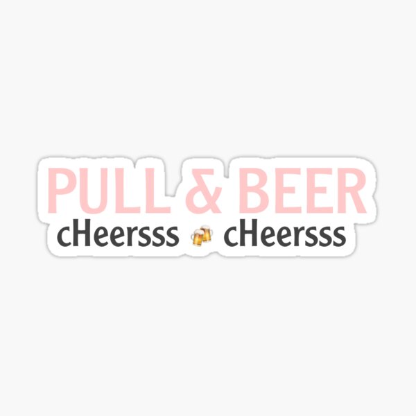 Pull and Beer Sticker