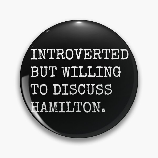Item preview, Introverted But Willing To Discuss Hamilton designed and sold by fusedtees.