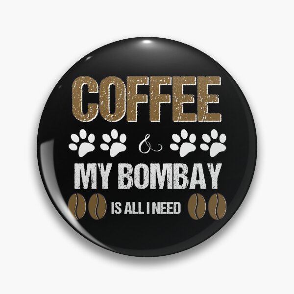 Item preview, Bombay and coffee is all I need designed and sold by Beyond Words.