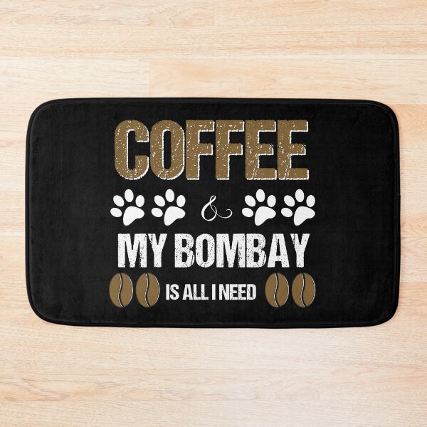 Item preview, Bombay and coffee is all I need designed and sold by Beyond Words.