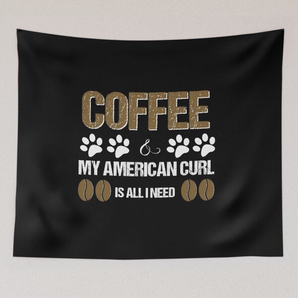 Item preview, American curl and coffee is all I need designed and sold by Beyond Words.