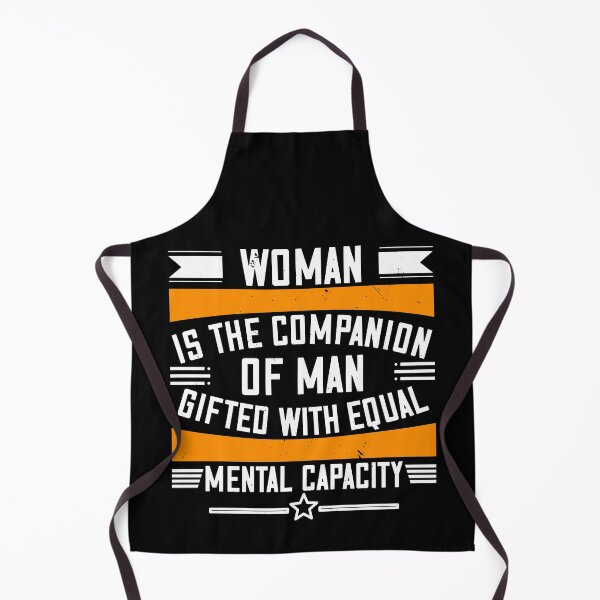 Item preview, Woman Is The Companion Of Man, Gifted With Equal Mental Capacity designed and sold by GoodVibeDesign.