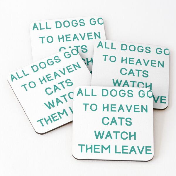 Item preview, All dogs go to heaven Cats watch them leave designed and sold by The Full Cart.