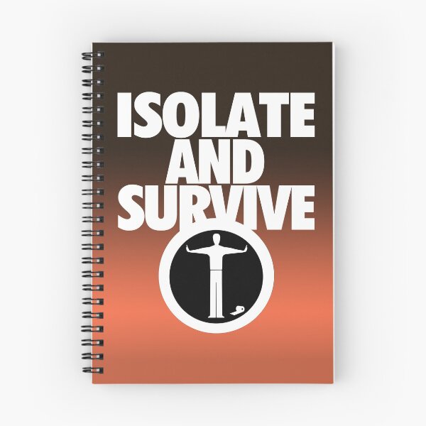 Item preview, Isolate and Survive - practice social distancing designed and sold by NearTheKnuckle.
