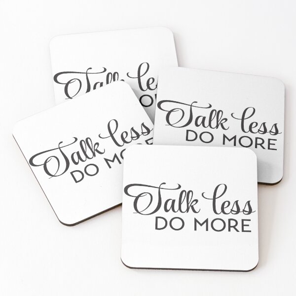 Item preview, Talk Less DO MORE designed and sold by Shinobi23.