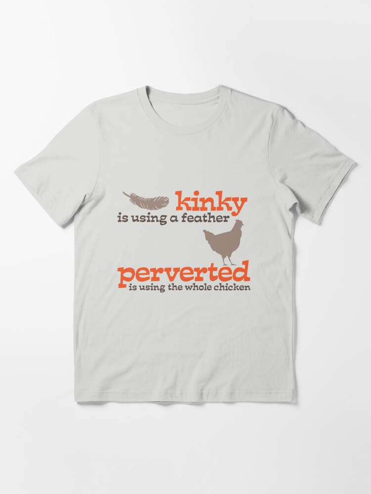 " pervers benutzt das ganze Huhn "" T-Shirt von ...