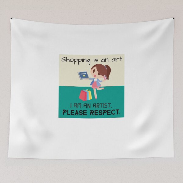 Item preview, Shopping is an art. I am an Artist. Shopping girly quote designed and sold by bhavyaarts.