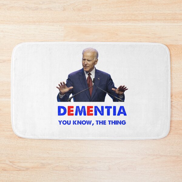 Item preview, Joe Biden Dementia You know the thing designed and sold by Kathrine2302.