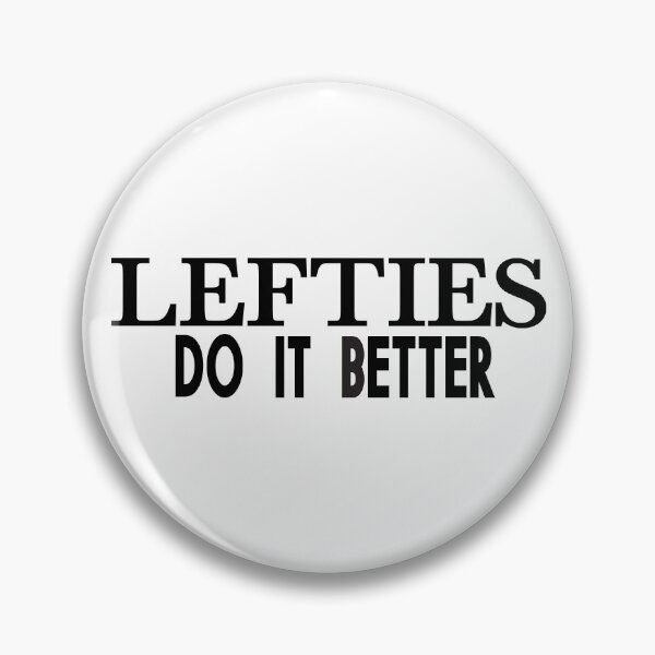 Item preview, Lefties do it better designed and sold by blastshmucks.