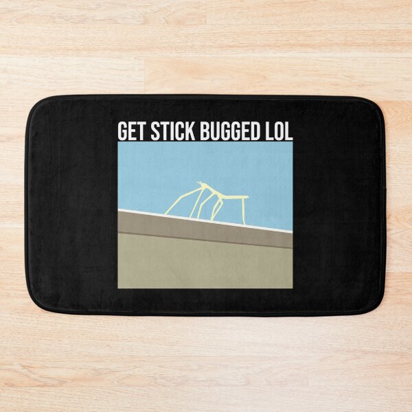 Item preview, Get Stick Bugged LOL designed and sold by artsylab.