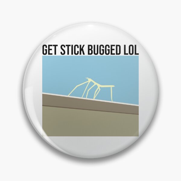 Item preview, Get Stick Bugged LOL designed and sold by artsylab.
