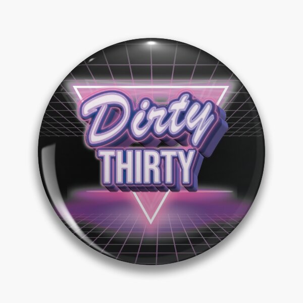 Item preview, 30th birthday getting dirty designed and sold by Cutebutfunny.