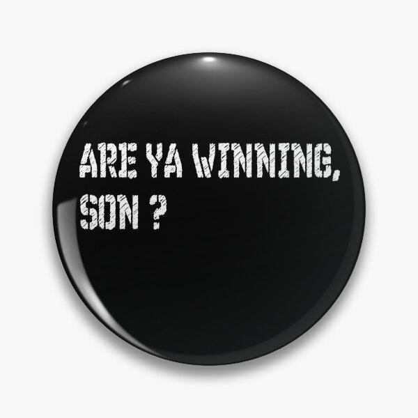 Item preview, ARE YA WINNING SON meme designed and sold by patriotazx.