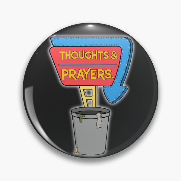 Item preview, thoughts and prayers designed and sold by BaconPancakes21.