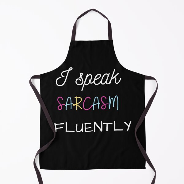 Item preview, I speak sarcasm fluently designed and sold by AV Designs.