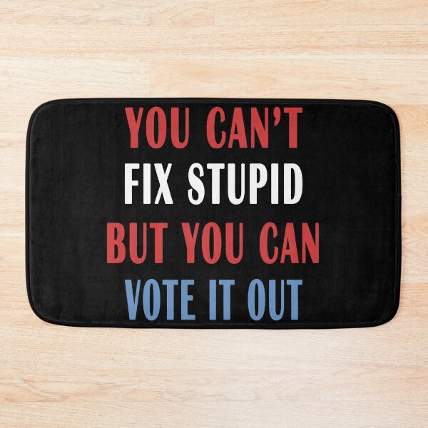 Item preview, You can't fix the stupid But you can vote it out anti-trump shirt designed and sold by FHdesigns.