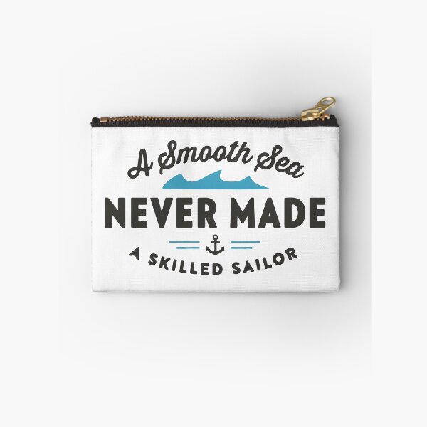 Item preview, A smooth sea never made a skilled saillor designed and sold by OldiesGoldies.