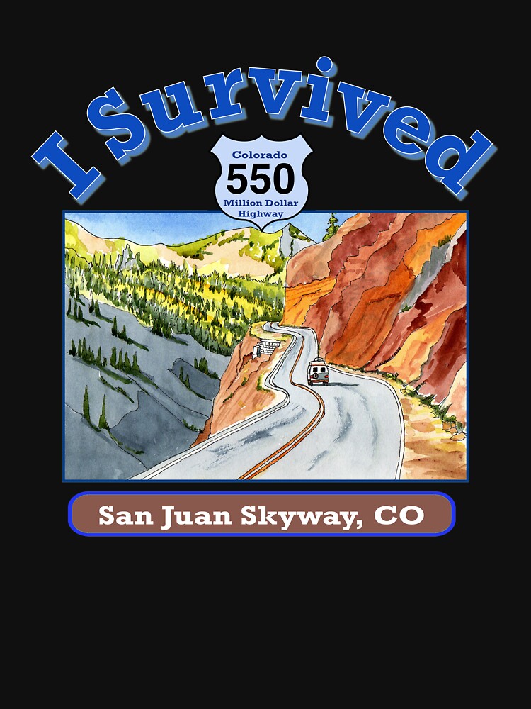 Disover I Survived Hwy 550 Colorado, San Juan Skyway | Active T-Shirt