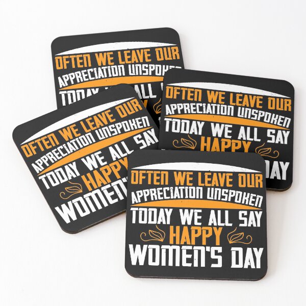 Item preview, Often We Leave Our Appreciation Unspoken! Today We All Say Happy Women's Day designed and sold by GoodVibeDesign.