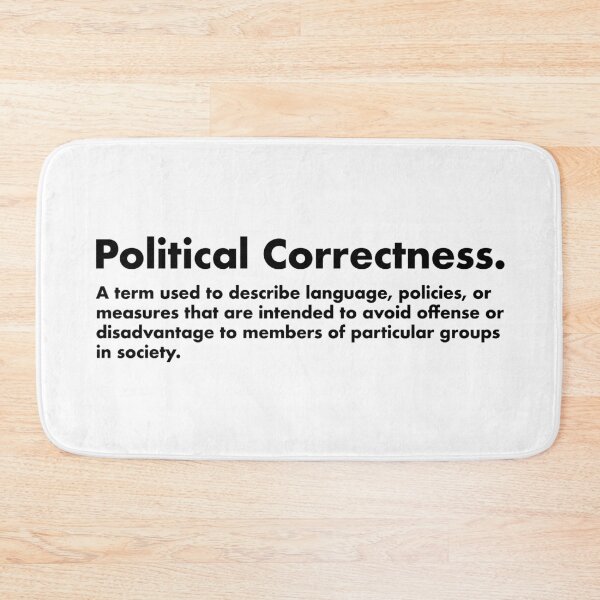 Item preview, Political Correctness designed and sold by friggsakes.
