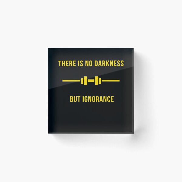 Item preview, There is no darkness but ignorance-dramatist Classic  designed and sold by sandrashop.