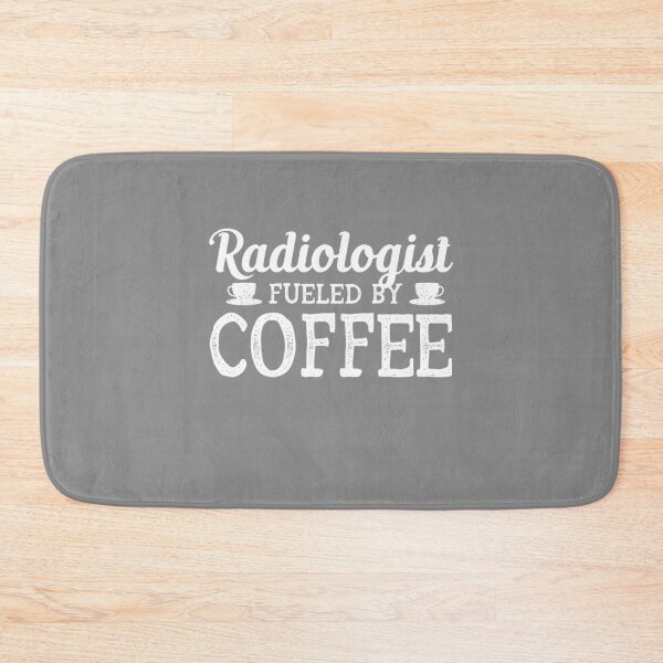 Item preview, Radiologist Fueled By Coffee designed and sold by GriffsGraphix.