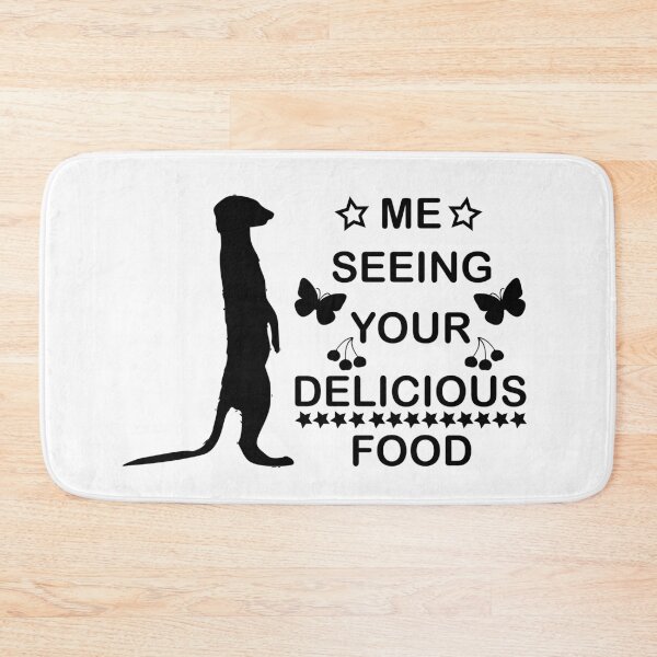 Item preview, Funny meerkat I see delicious food designed and sold by DerNerd.