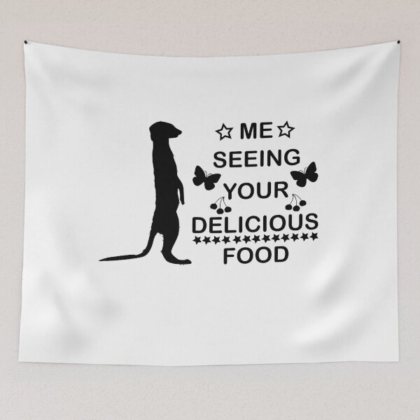 Item preview, Funny meerkat I see delicious food designed and sold by DerNerd.