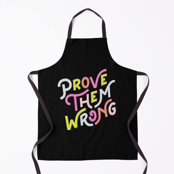 Item preview, Prove them wrong designed and sold by OldiesGoldies.