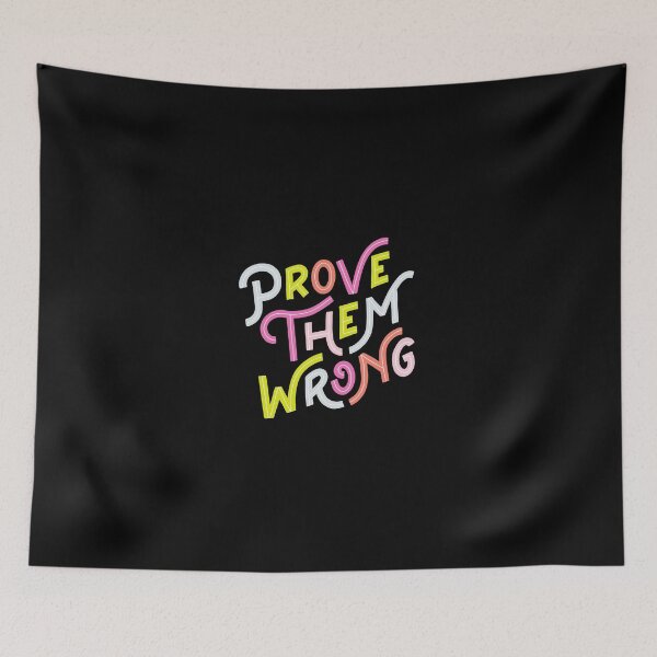 Item preview, Prove them wrong designed and sold by OldiesGoldies.