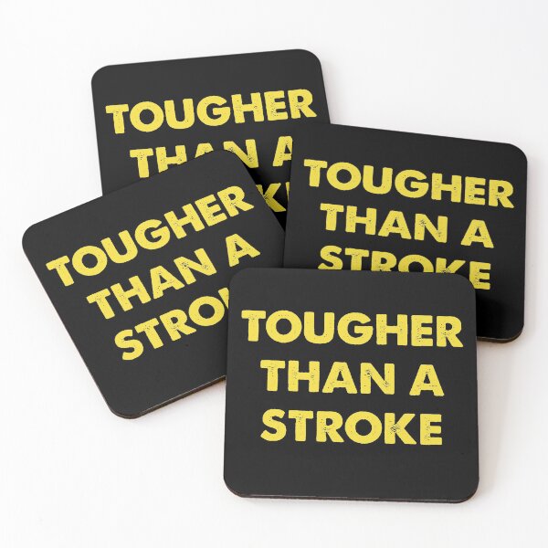Item preview, Tougher than a stroke designed and sold by Kathrine2302.
