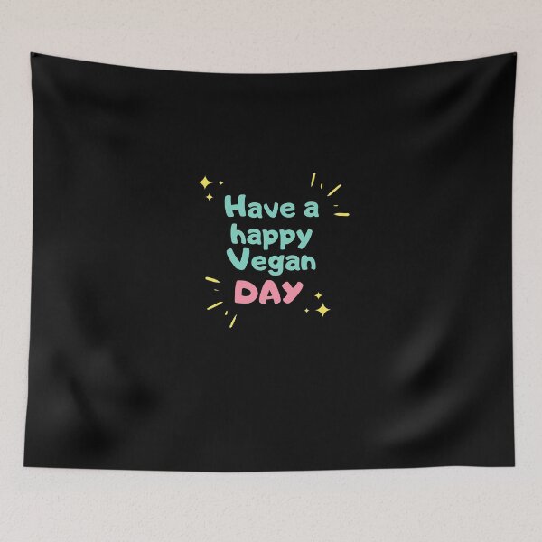 Item preview, Have a happy Vegan day designed and sold by VeganChica.