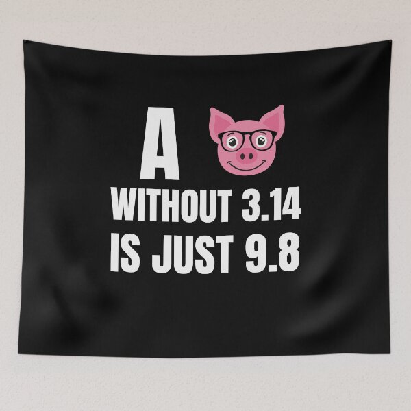 Item preview, A Pig without 3.14 is just 9.8 designed and sold by Watersolution.