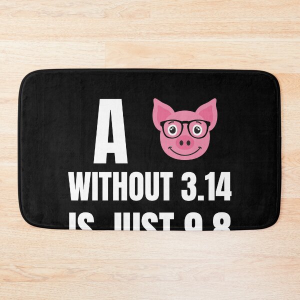 Item preview, A Pig without 3.14 is just 9.8 designed and sold by Watersolution.