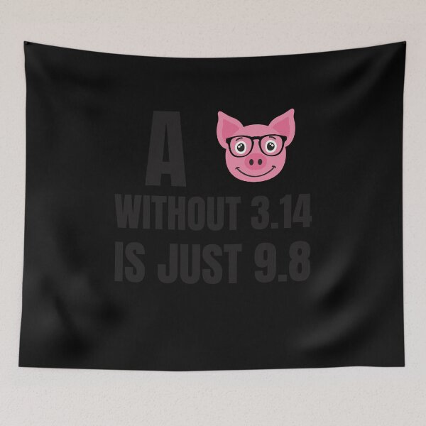Item preview, A Pig without 3.14 is just 9.8 designed and sold by Watersolution.