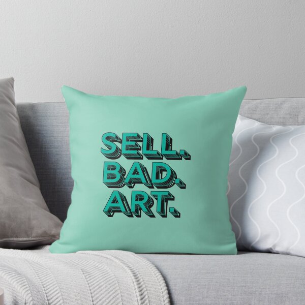Item preview, Sell. Bad. Art. designed and sold by Axegirll.
