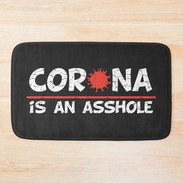 Item preview, Corona Asshole designed and sold by Gezwompl.