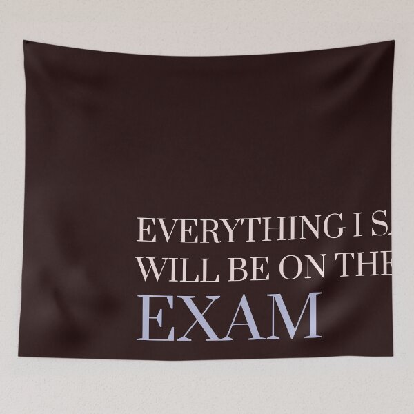 Item preview, Everything i say will be on the exam designed and sold by firegalaxy.