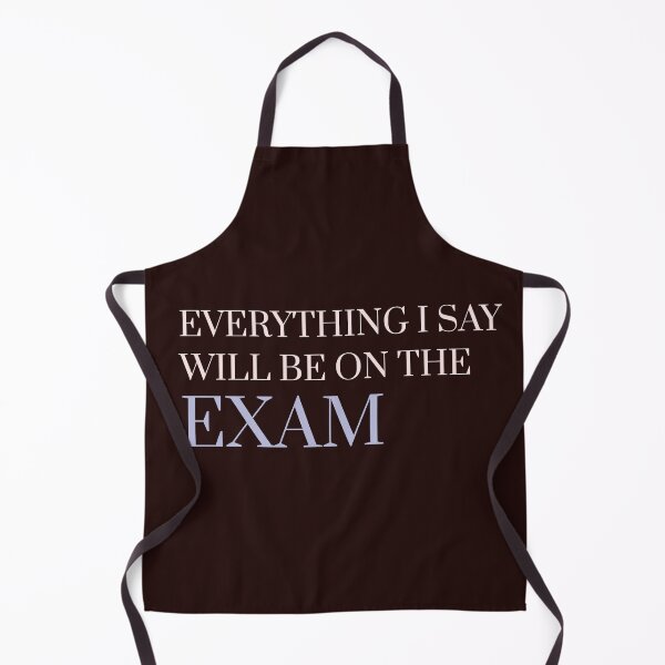 Item preview, Everything i say will be on the exam designed and sold by firegalaxy.