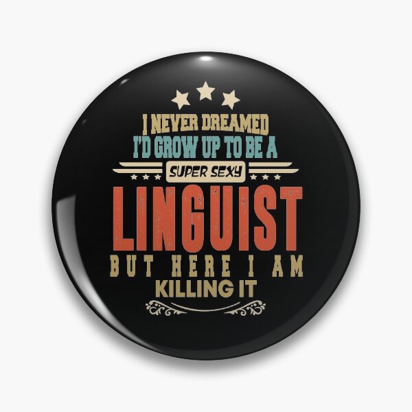 Artikelvorschau, Linguist lustig Ich hätte nie gedacht, dass ich ein sexy Linguist werden würde entworfen und verkauft von BAISSANE.
