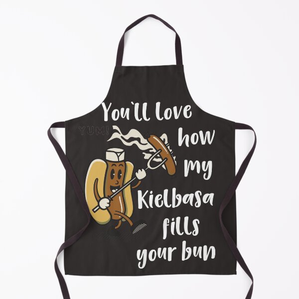 Item preview, Tailgating You'll Love How My Kielbasa Fills Your Bun designed and sold by stacyanne324.