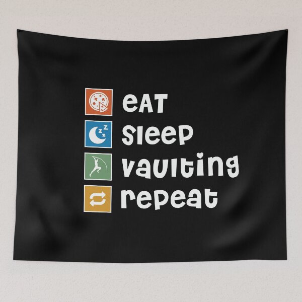 Item preview, VAULTING. Eat. Sleep. Repeat designed and sold by orlumbuspirate.