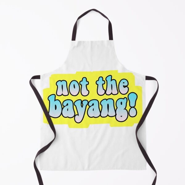Item preview, not the bayang funny tik tok meme designed and sold by GoodyLeo.