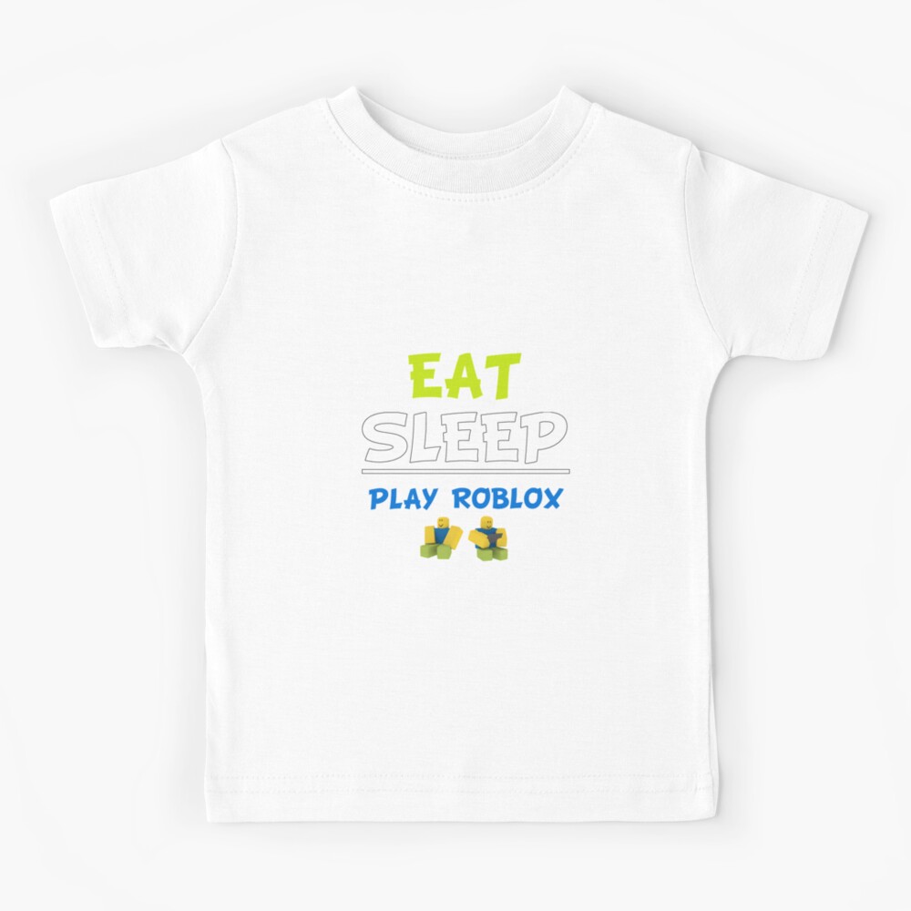 Eat Sleep Play Roblox Kids T Shirt By Nice Tees Redbubble - play roblox t shirts redbubble