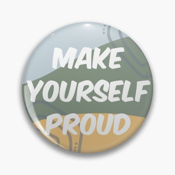 Item preview, Make yourself proud designed and sold by Daniellemakes.